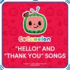 CoComelon™ “Hello!” and “Thank You” Songs